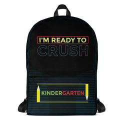 Ready to Crush Kindergarten Backpack