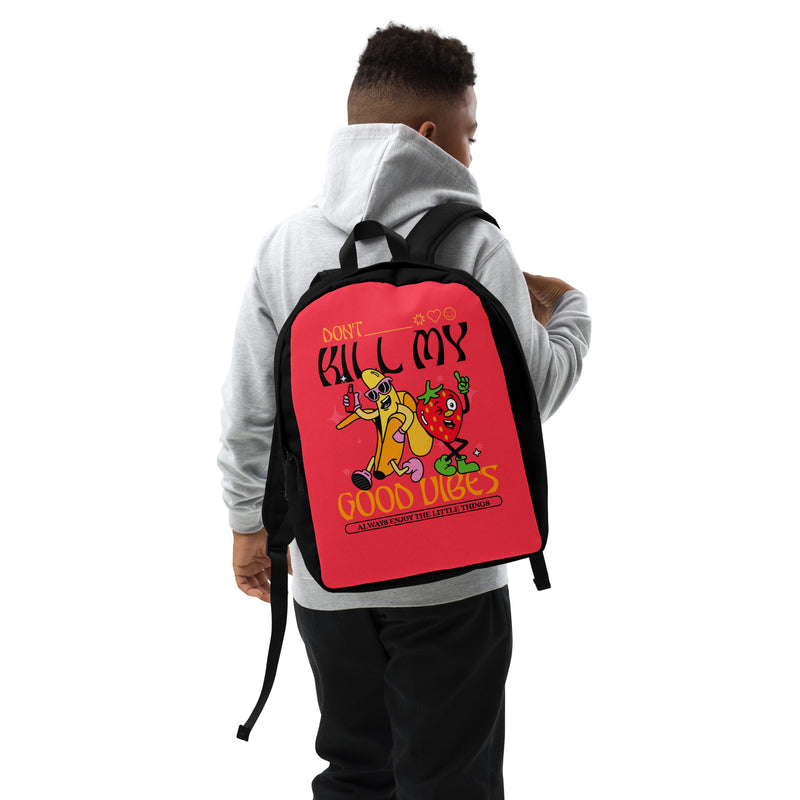 Don't Kill My Good Vibes Minimalist Backpack