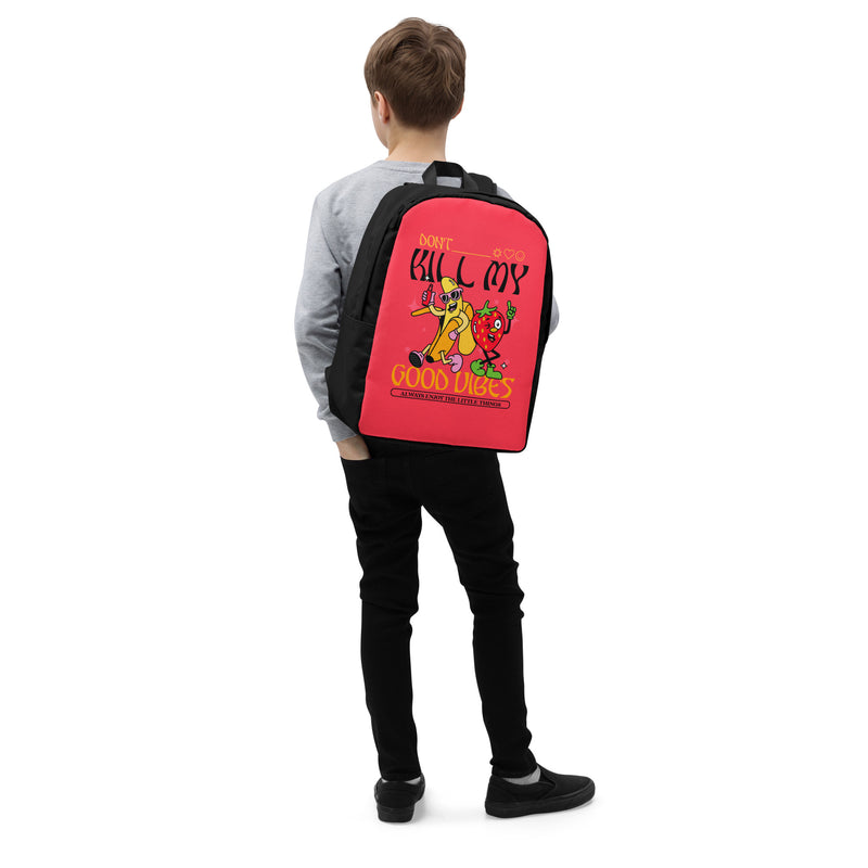 Don't Kill My Good Vibes Minimalist Backpack