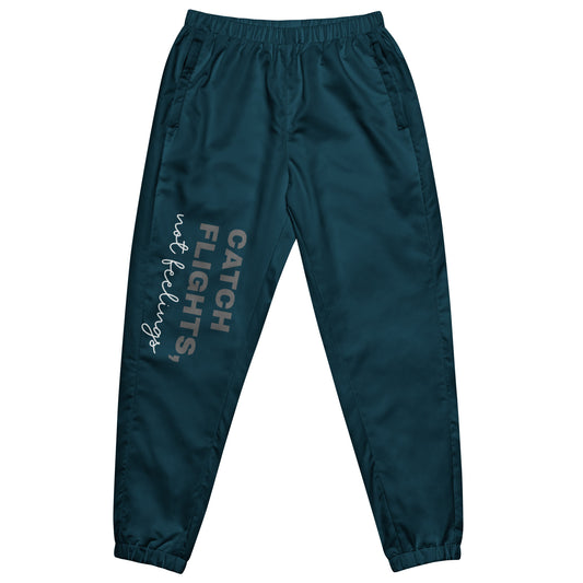 Catch Flights Not Feelings Track Pants