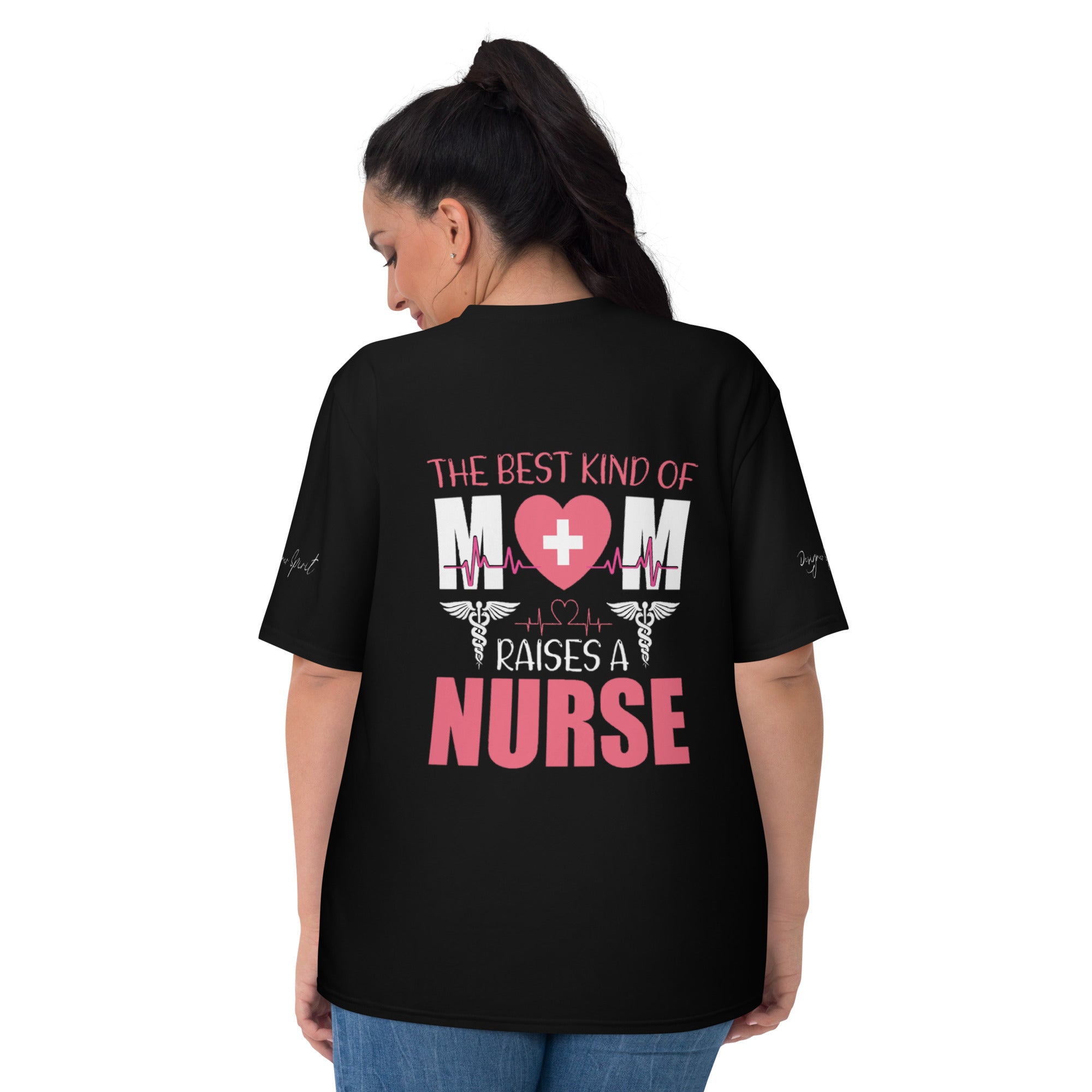 The Best Mom Raises a Nurse Women's T-shirt