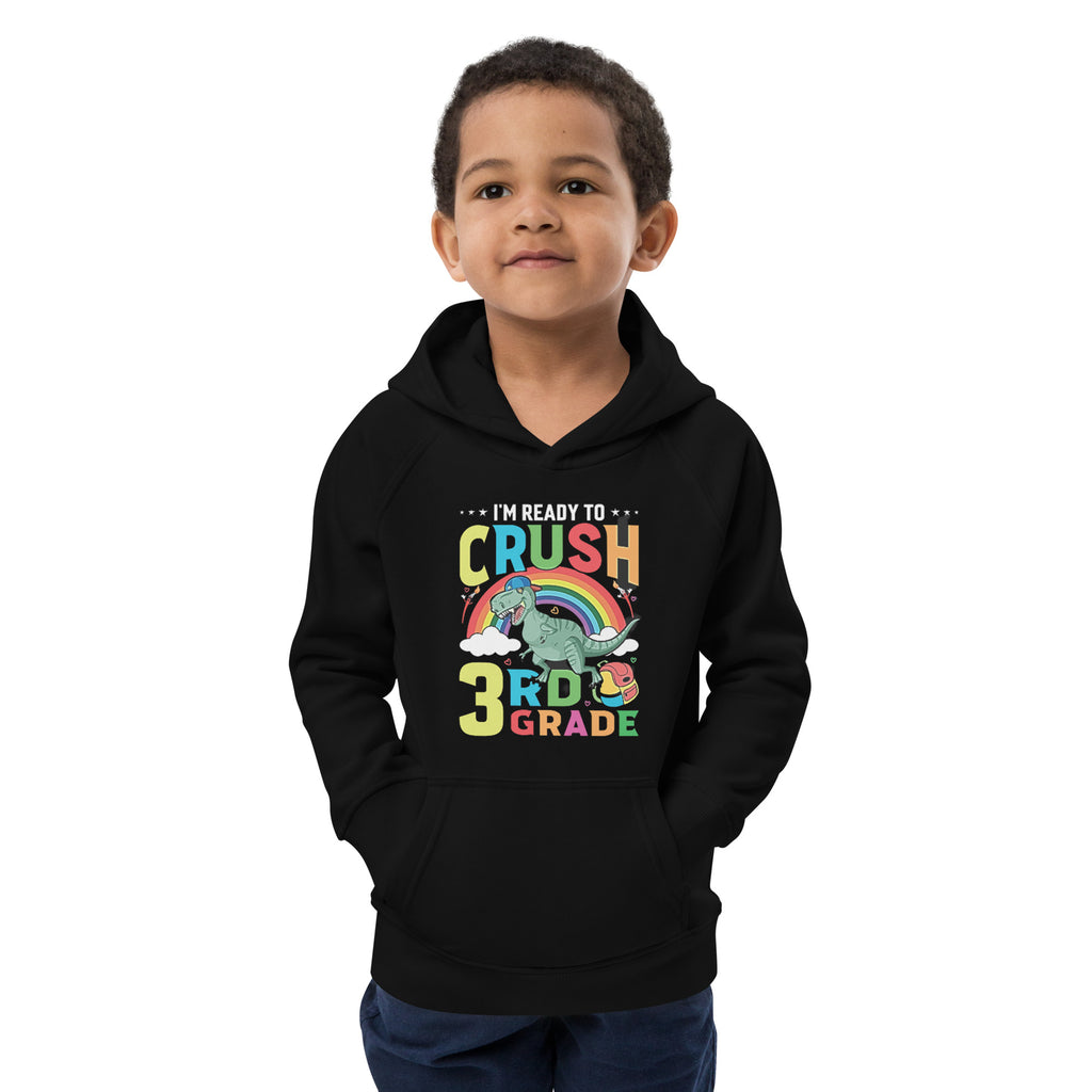 Ready to Crush 3rd Grade Kids eco unisex hoodie