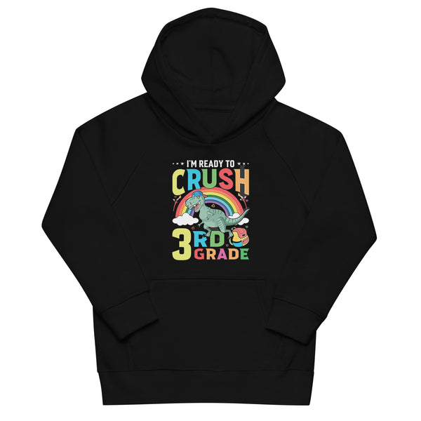 Ready to Crush 3rd Grade Kids eco unisex hoodie