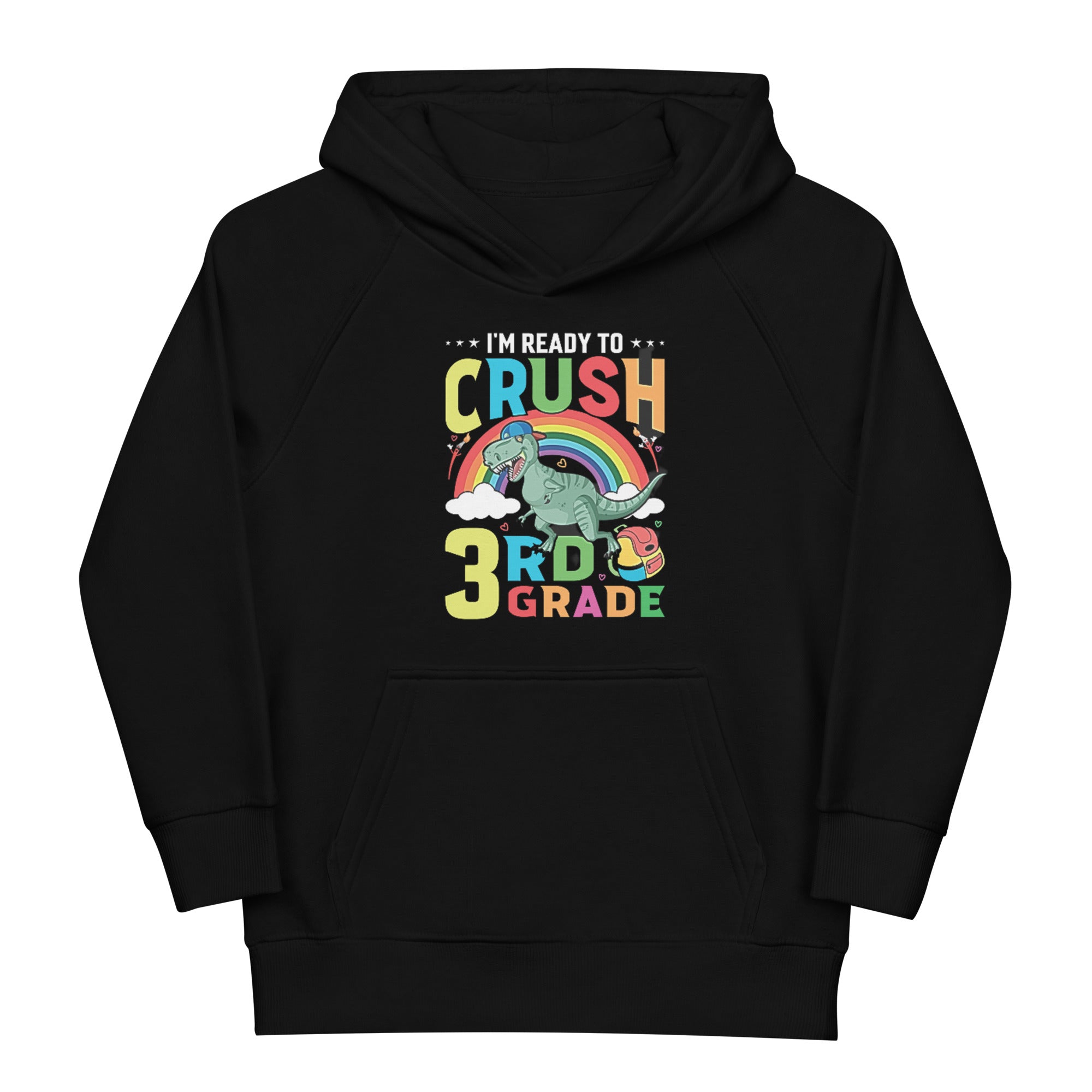 Ready to Crush 3rd Grade Kids eco unisex hoodie