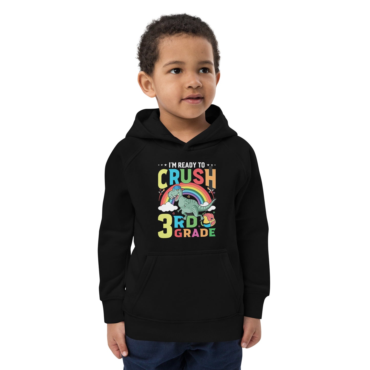 Ready to Crush 3rd Grade Kids eco unisex hoodie