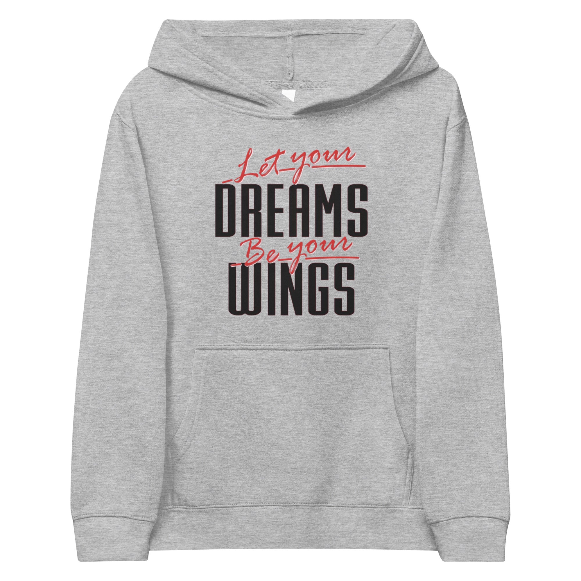 Let Your Dreams Be Your Wings Kids fleece hoodie