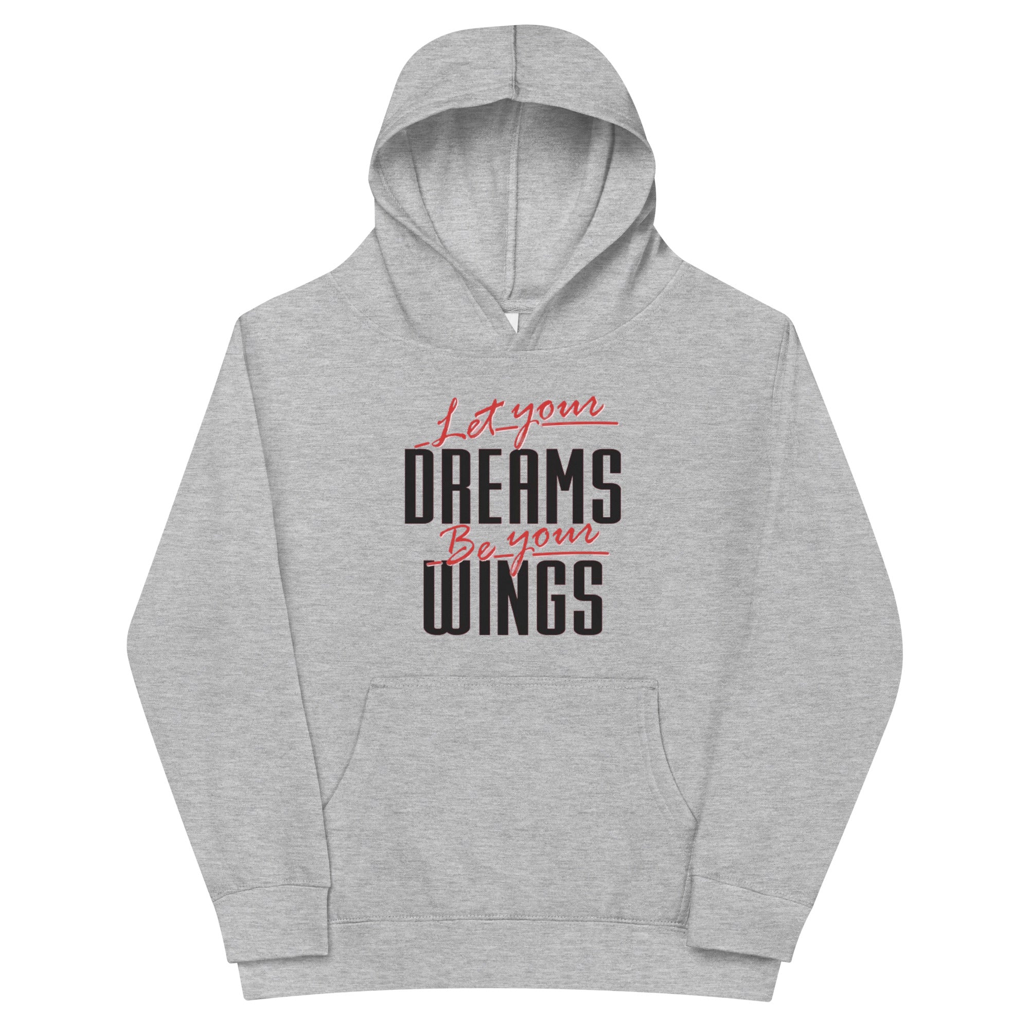 Let Your Dreams Be Your Wings Kids fleece hoodie