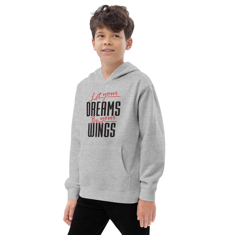Let Your Dreams Be Your Wings Kids fleece hoodie