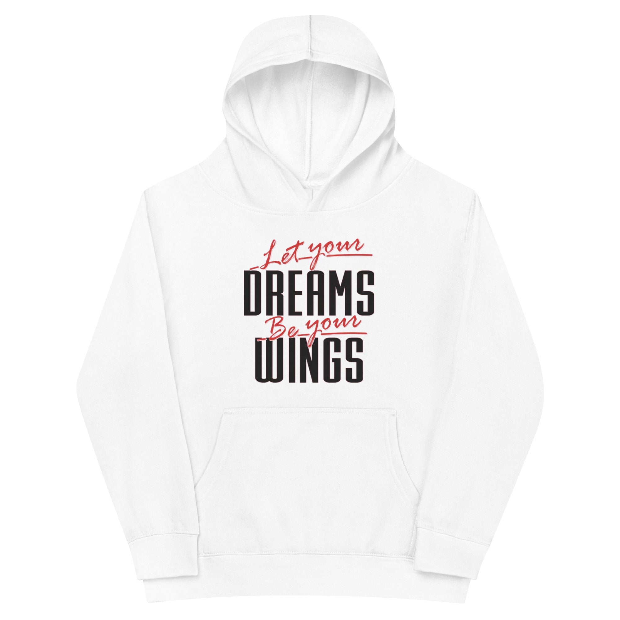 Let Your Dreams Be Your Wings Kids fleece hoodie