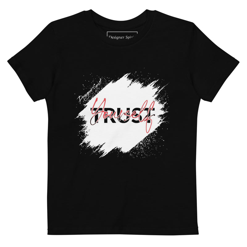Trust Yourself Organic cotton kids t-shirt