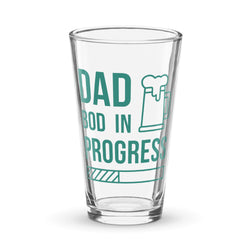 Dad Bod in Progress Shaker pint glass
