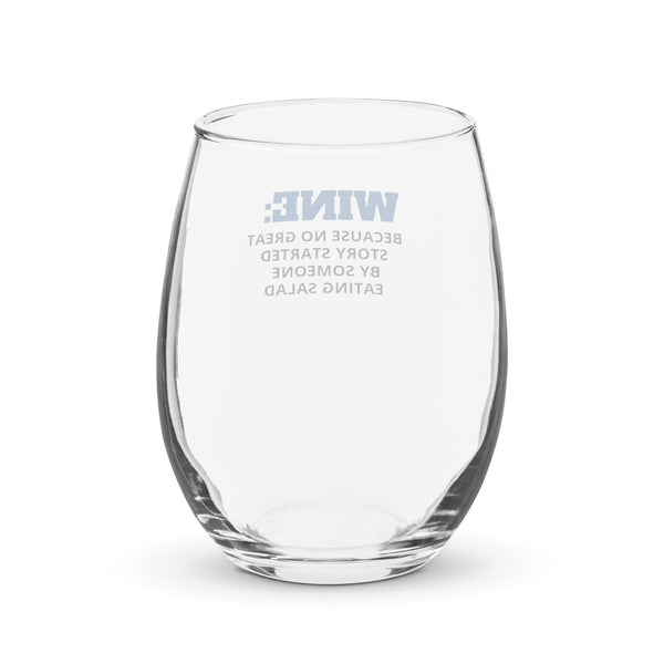 No Great Story Stemless wine glass