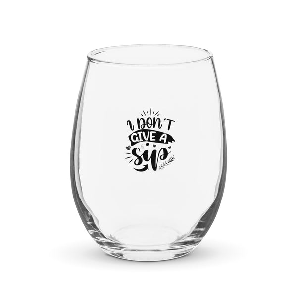 I Don't Give A Sip Stemless Wine Glass