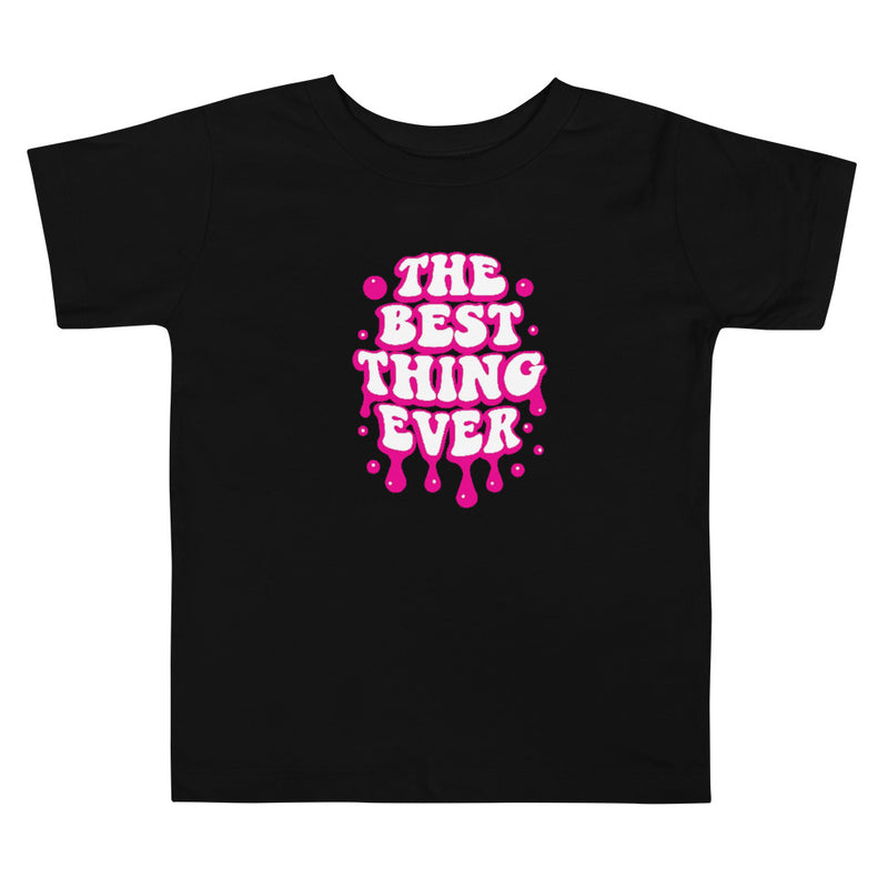 Best Thing Ever Toddler Short Sleeve Tee