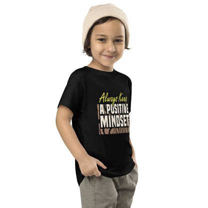 Keep a Positive Mindset Toddler Short Sleeve Tee