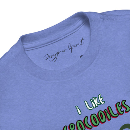 I like Crocodiles Toddler Short Sleeve Tee