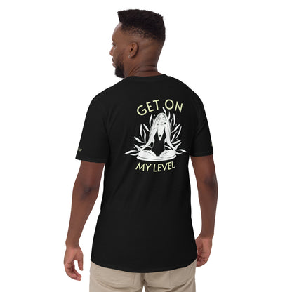 Get On My Level Short-Sleeve Unisex T-Shirt