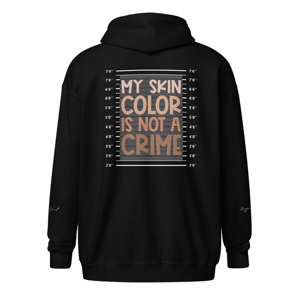 My Skin Color is not a Crime Heavy Blend Zip Unisex Hoodie