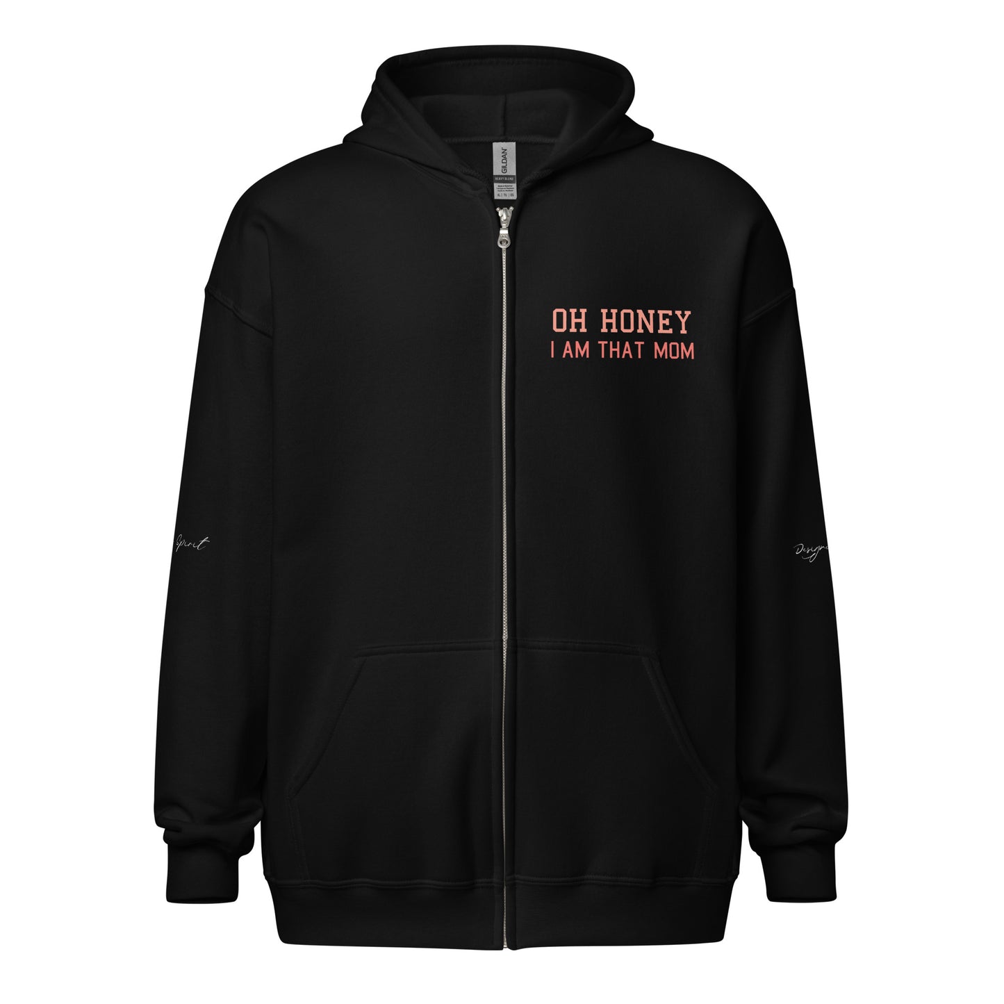 Oh Honey I am That Mom heavy blend zip hoodie