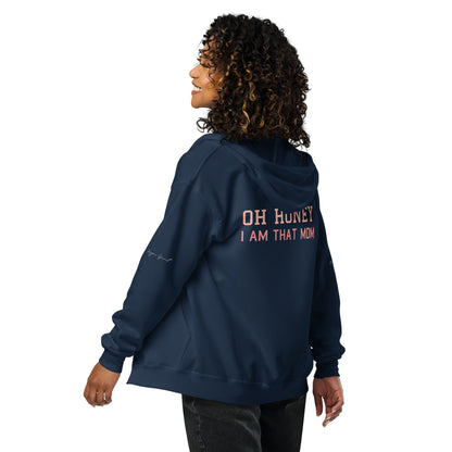 Oh Honey I am That Mom heavy blend zip hoodie