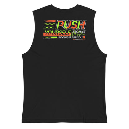 Push Yourself Muscle Shirt