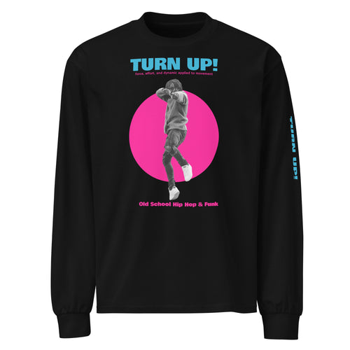 Turn Up Premium heavyweight long sleeve shirt