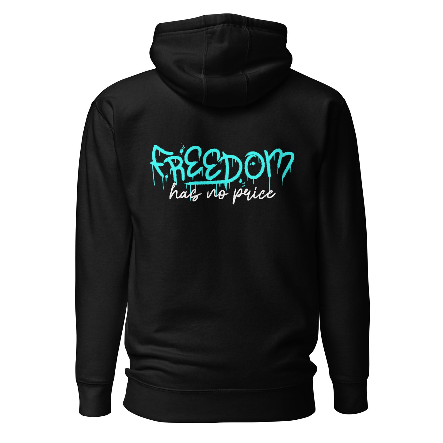 Freedom Has No Price Hoodie