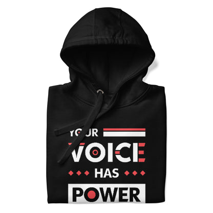 Your Voice Has Power Hoodie