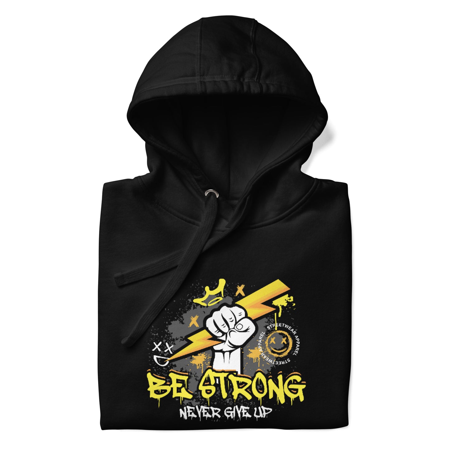 Be Strong Never Give Up Hoodie