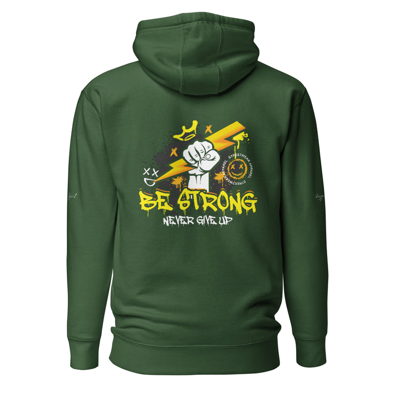 Be Strong Never Give Up Hoodie