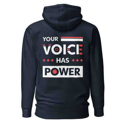 Your Voice Has Power Hoodie