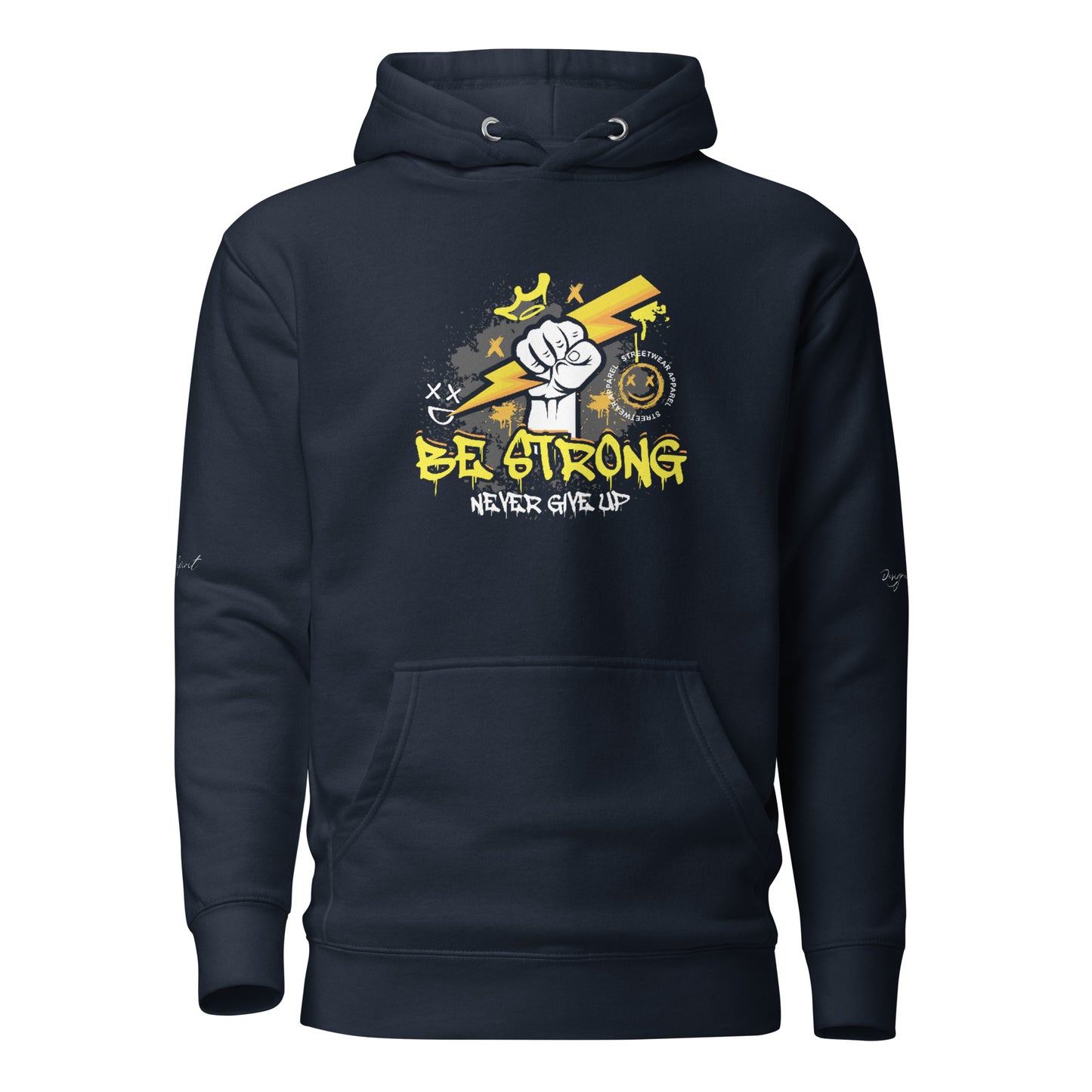 Be Strong Never Give Up Hoodie