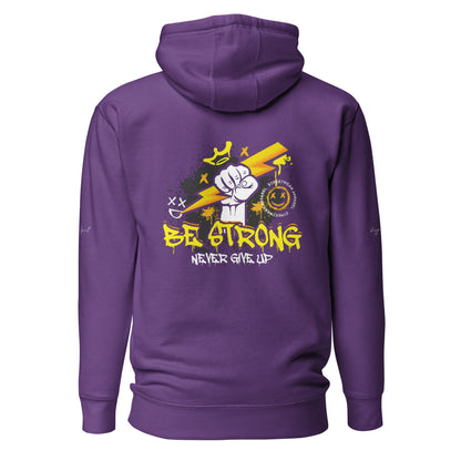 Be Strong Never Give Up Hoodie