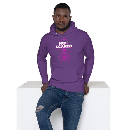 Not Scared Unisex Hoodie