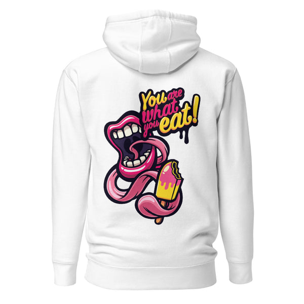 You Are What You Eat Unisex Hoodie