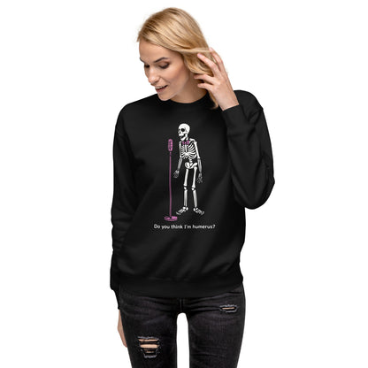 Humerus Unisex Premium Sweatshirt