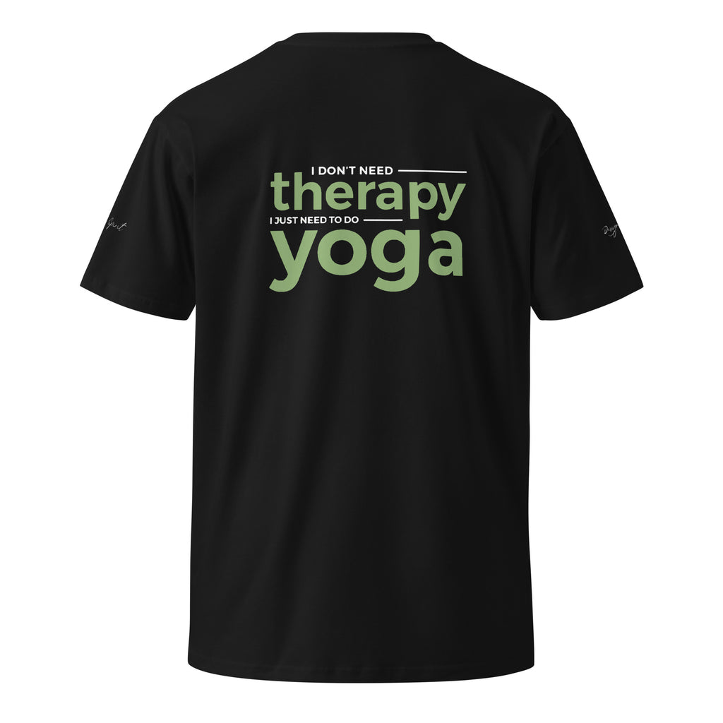 I Just Need Yoga Unisex premium t-shirt
