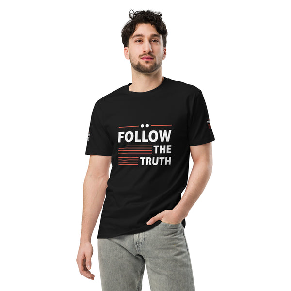 Follow the Truth Unisex premium t-shirt