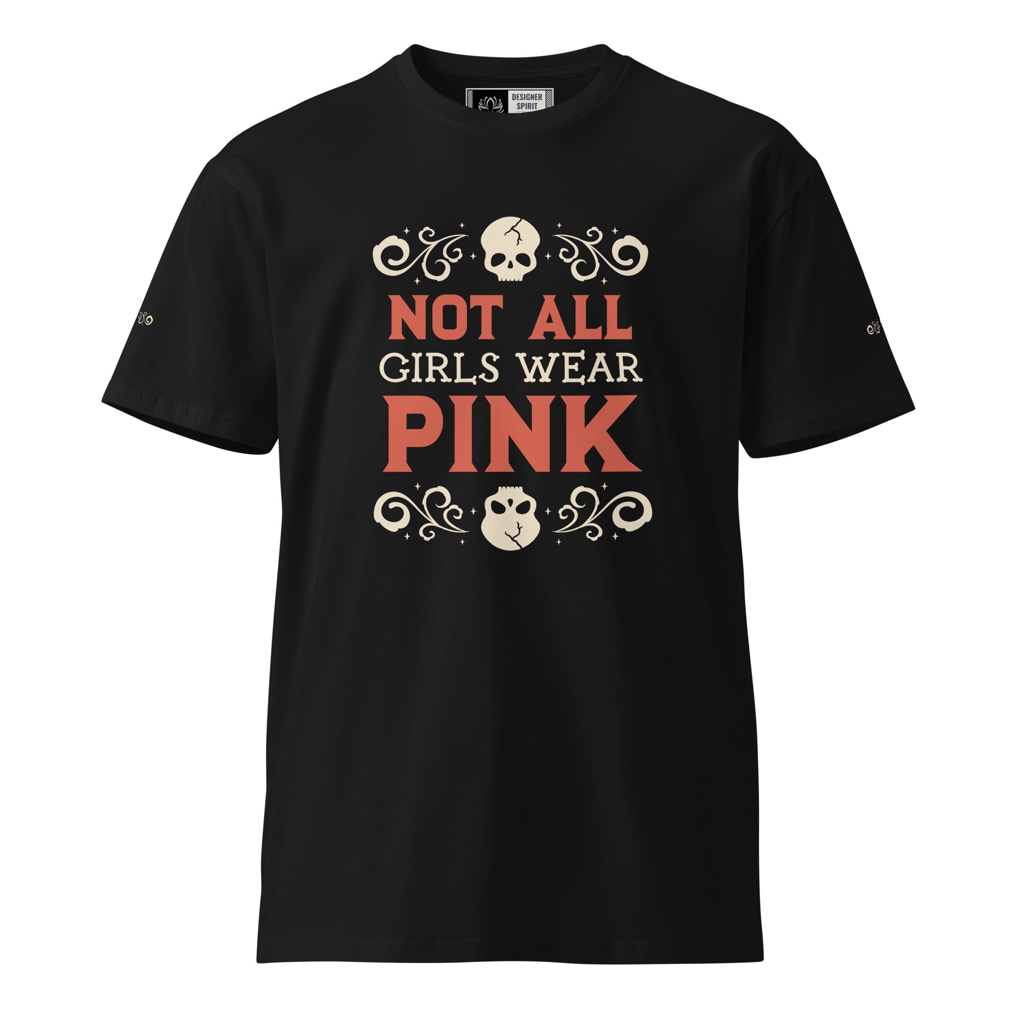 Not all girls wear pink premium t-shirt