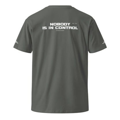 Nobody is in Control Unisex premium t-shirt