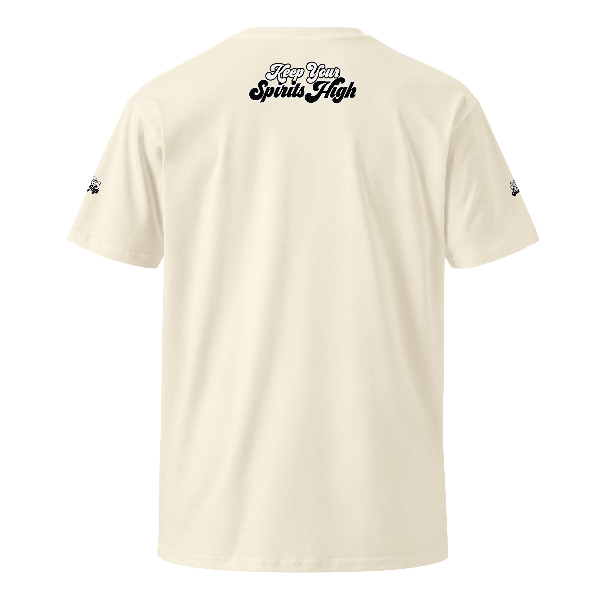 Keep Your Spirits High Unisex premium t-shirt