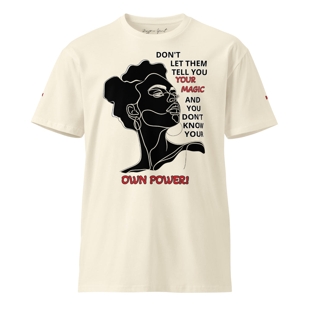 Know Your Power premium t-shirt