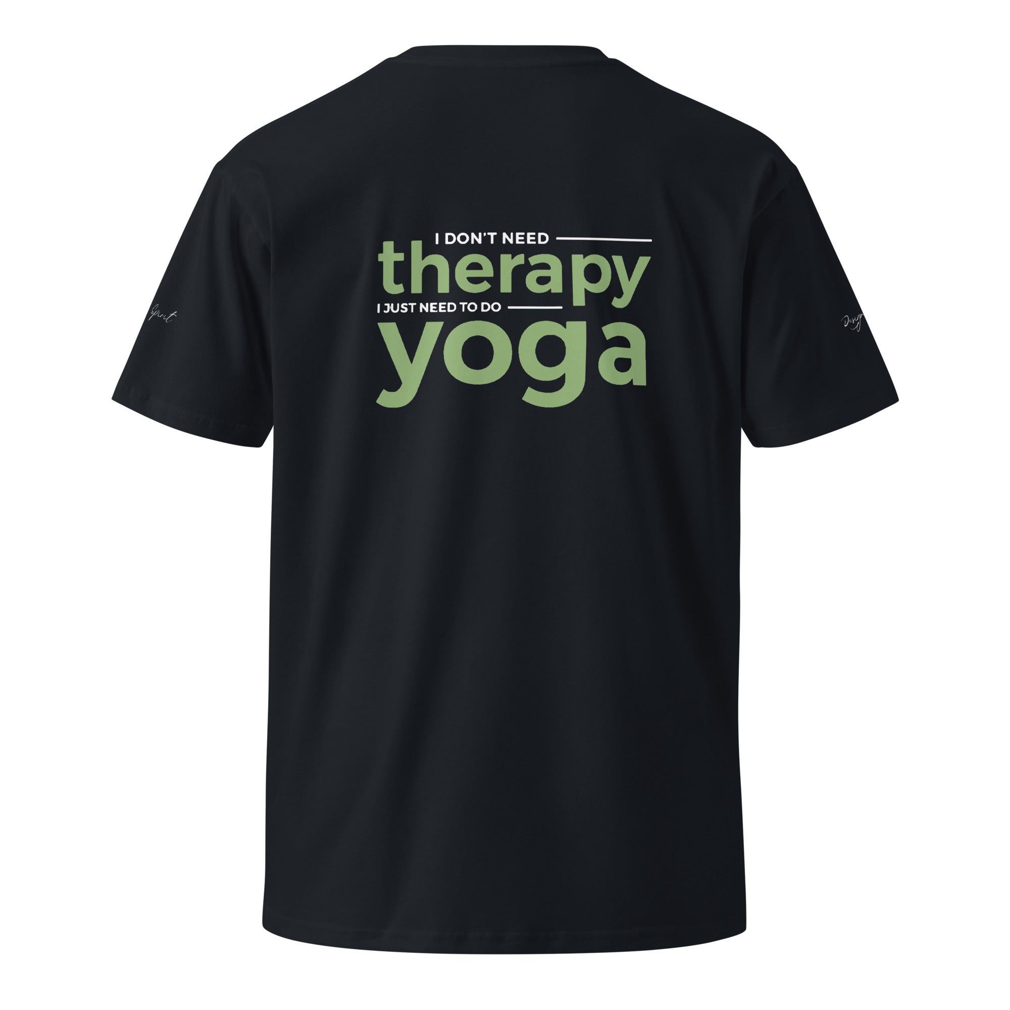 I Just Need Yoga Unisex premium t-shirt
