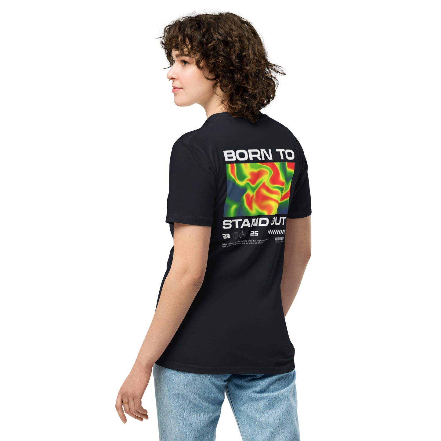 Born To Stand Out Unisex premium t-shirt