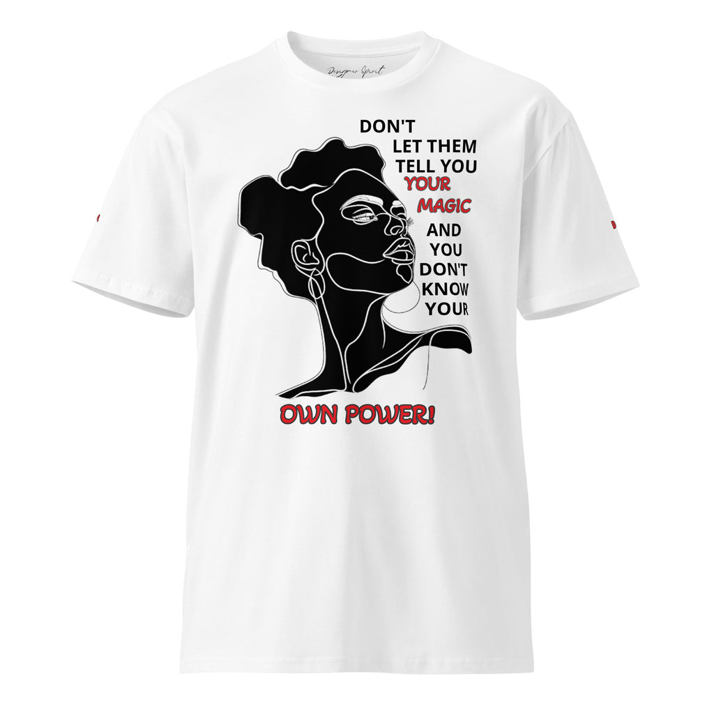 Know Your Power premium t-shirt