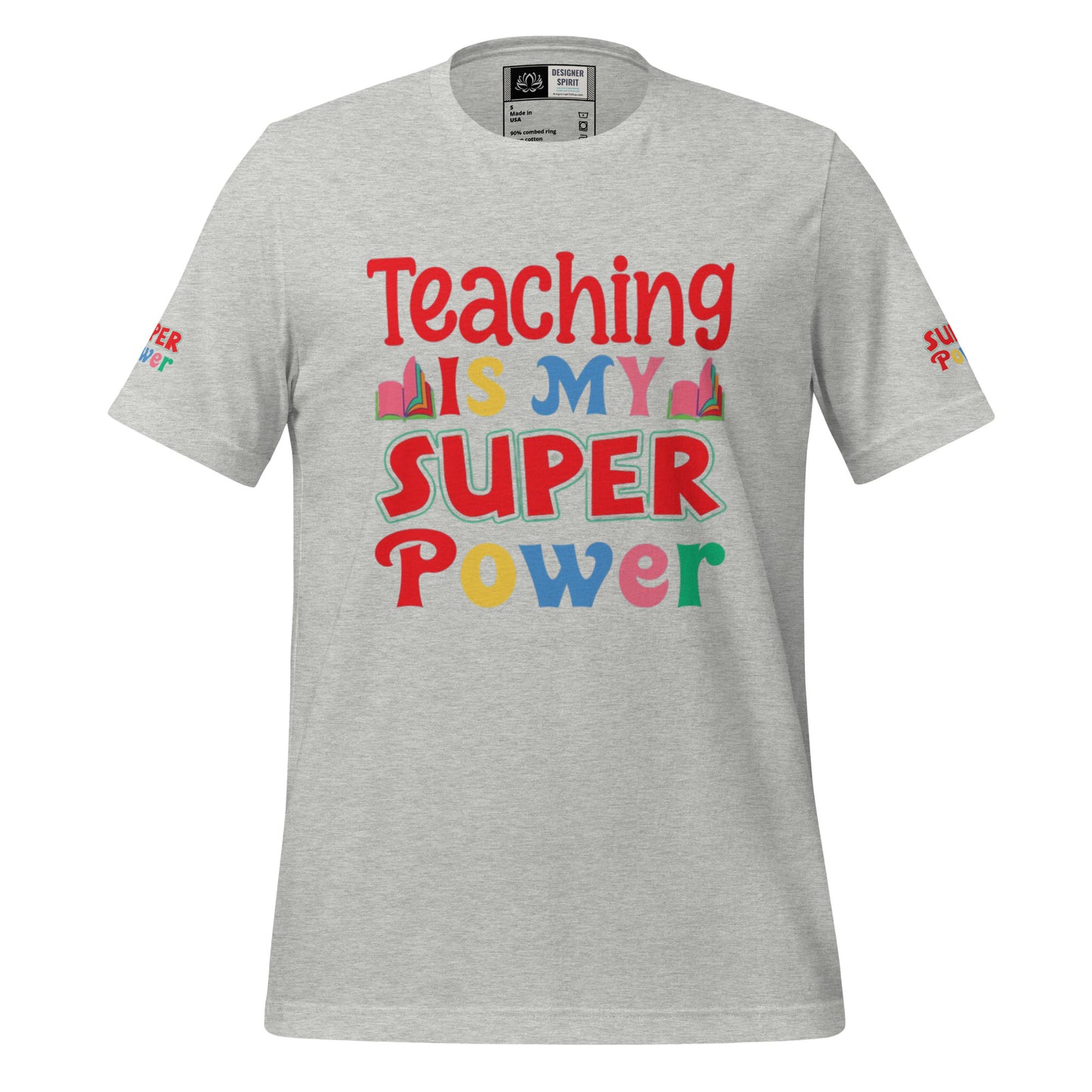 Teaching is my Superpower Unisex t-shirt