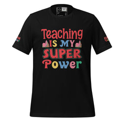 Teaching is my Superpower Unisex t-shirt