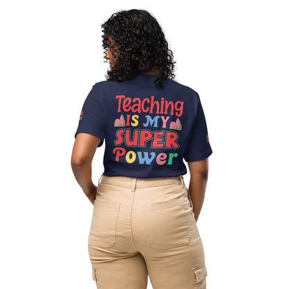 Teaching is my Superpower Unisex t-shirt