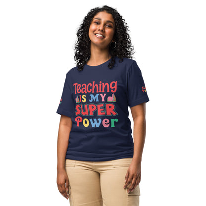 Teaching is my Superpower Unisex t-shirt