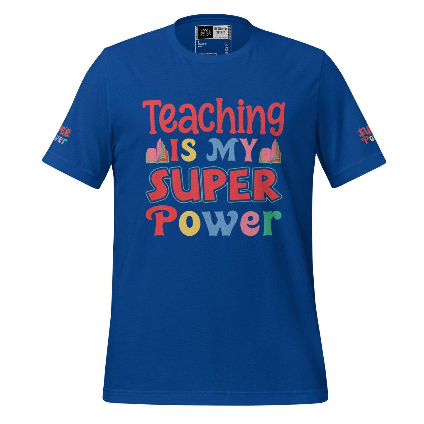 Teaching is my Superpower Unisex t-shirt